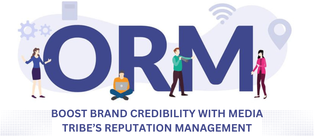 Boost brand credibility with Media Tribe’s reputation management
