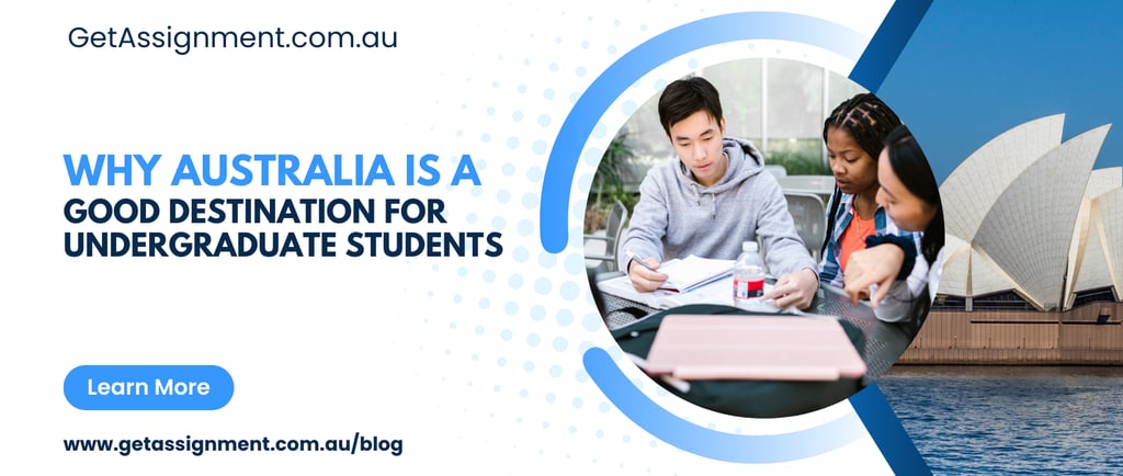 Why Australia Is A Good Destination For Undergraduate Students
