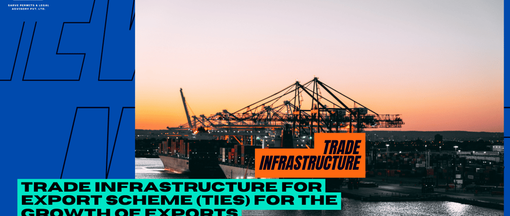 Trade Infrastructure for Export Scheme 