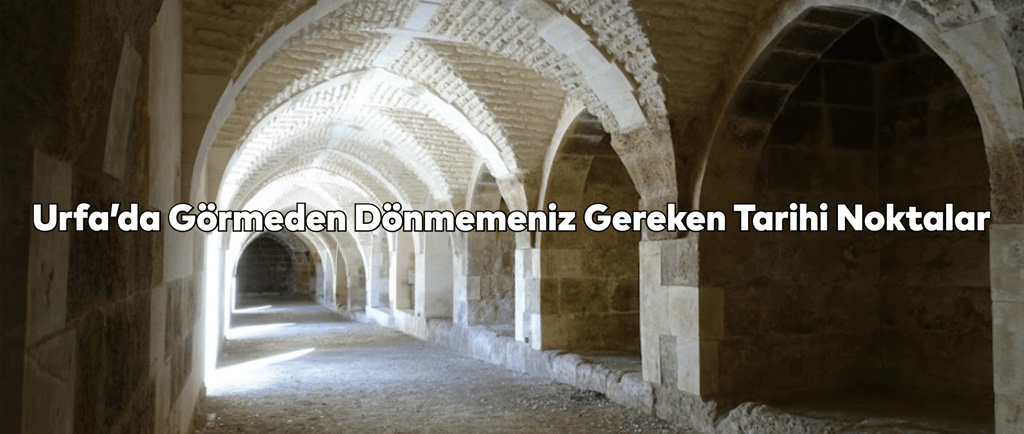 Tarihin Başladığı Şehir: Şanlıurfa
