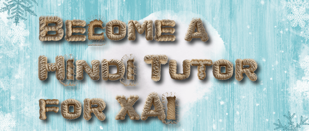 Become a Hindi Tutor for XAI