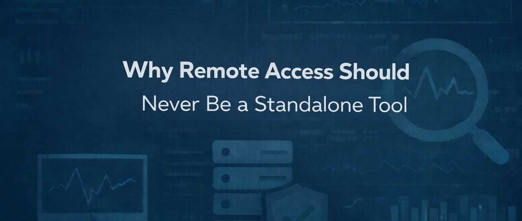 Remote access alone isn’t enough anymore.
