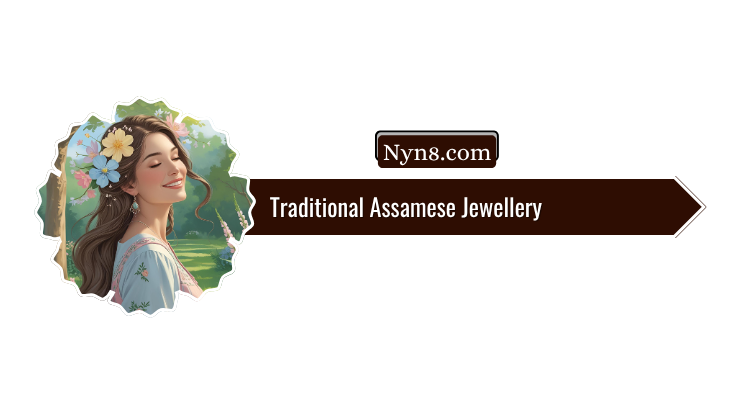 Traditional Assamese Jewellery