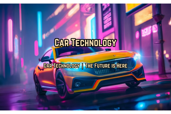 a car with the words "car technology" on it