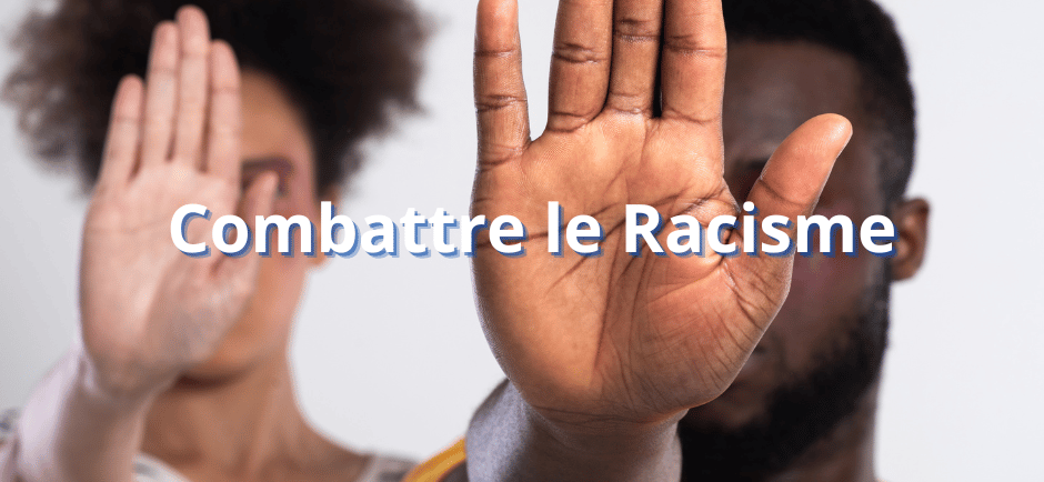 Combattre le Racisme