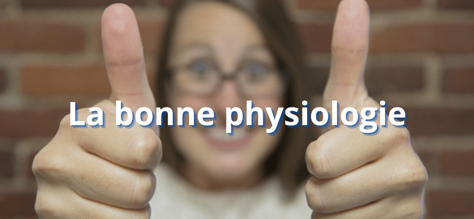 La bonne physiologie