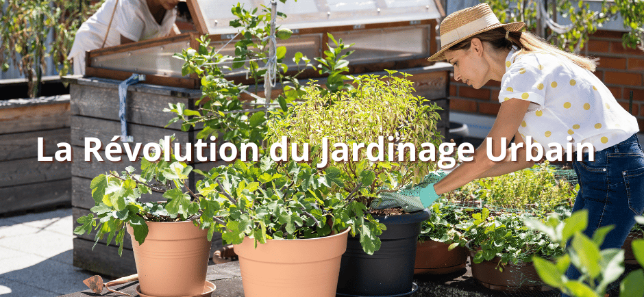 La Révolution du Jardinage Urbain
