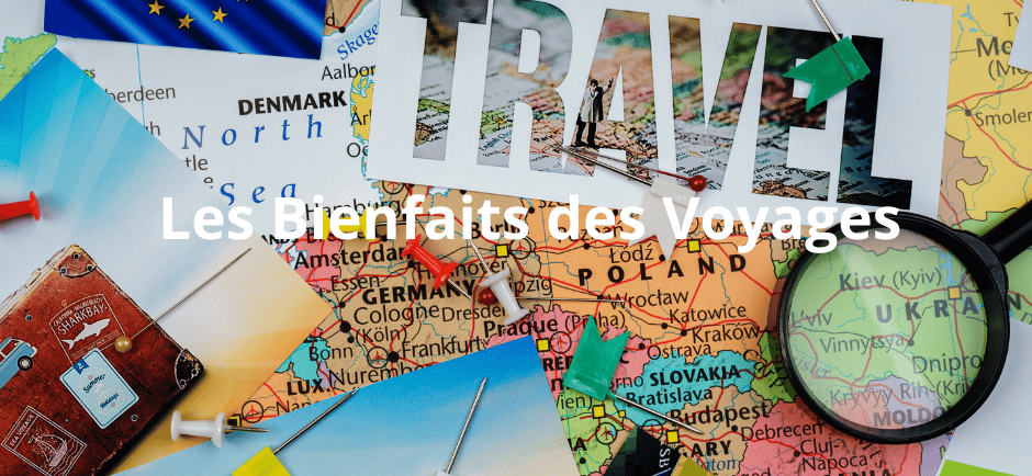 Les Bienfaits des Voyages