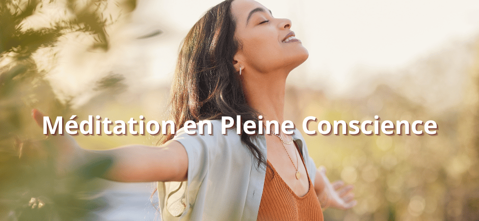 la Méditation en Pleine Conscience