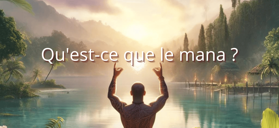 Qu'est-ce que le mana ?