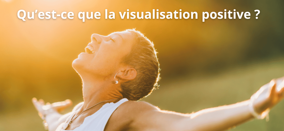 Visualisation positive