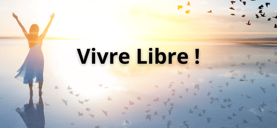 vivre libre