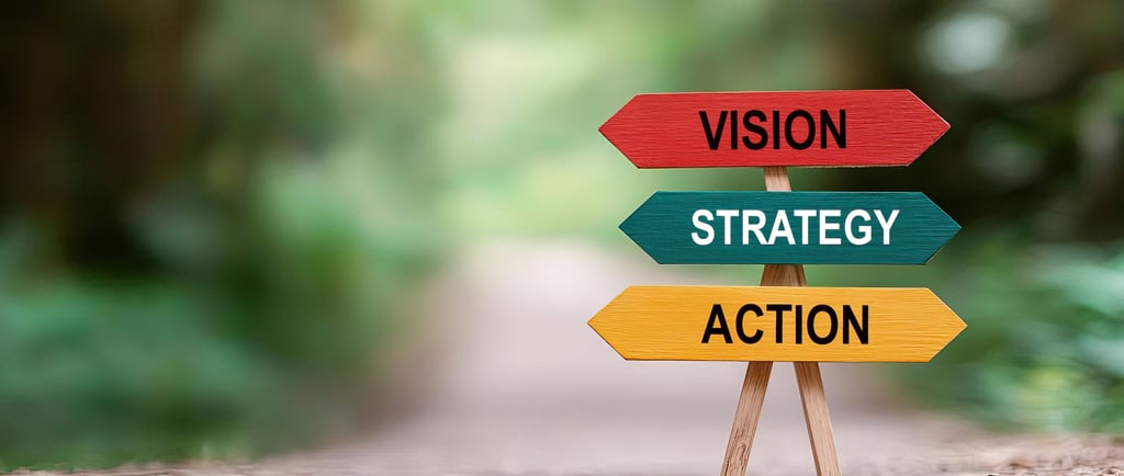 Signpost with three arrows labeled Vision, Strategy, and Action against a blurred outdoor background