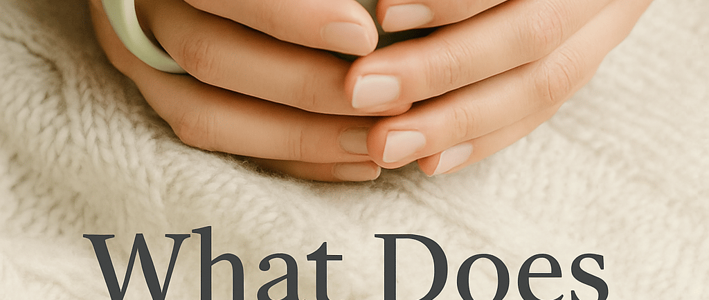 Hands holding a pale green mug of tea on a soft knitted blanket, with the text ‘What Does Grieving ‘