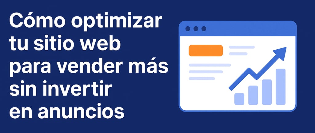 Optimizar tu sitio web para vender más sin anuncios