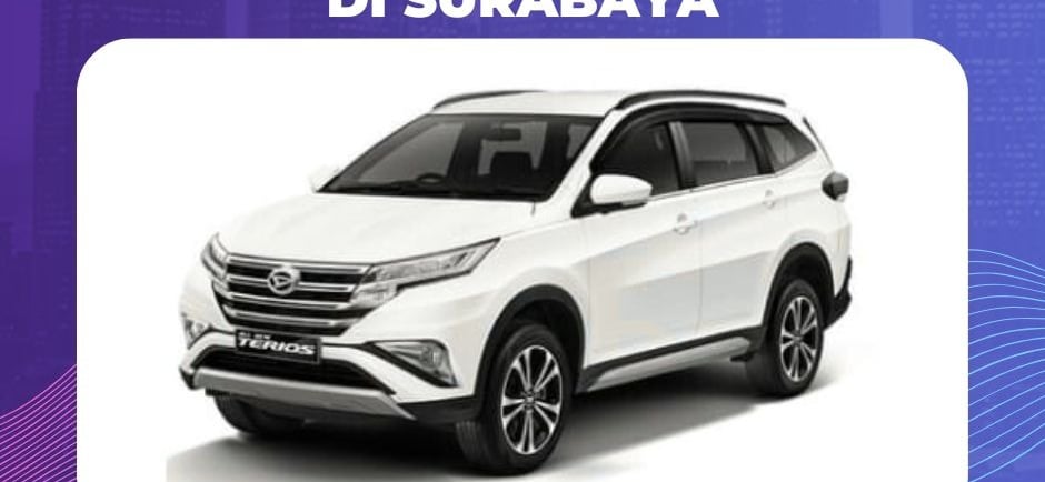 Harga Sewa Mobil Daihatsu Terios di Surabaya