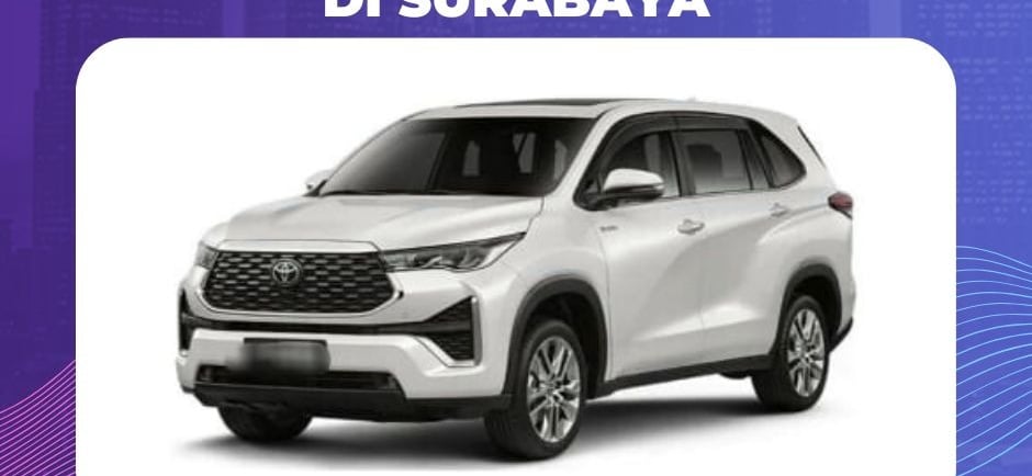 Harga Sewa Mobil Innova Zenix di Surabaya