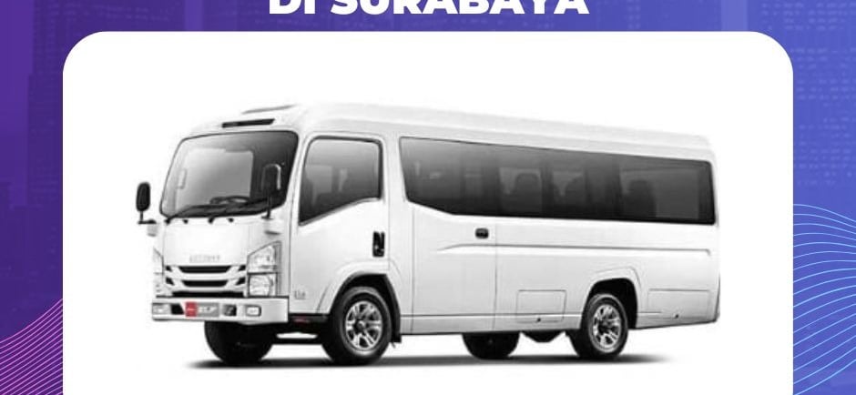 Harga Sewa Mobil Elf Long di Surabaya