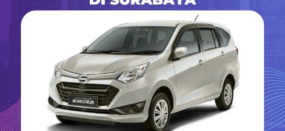 Harga Sewa Mobil Daihatsu Sigra di Surabaya