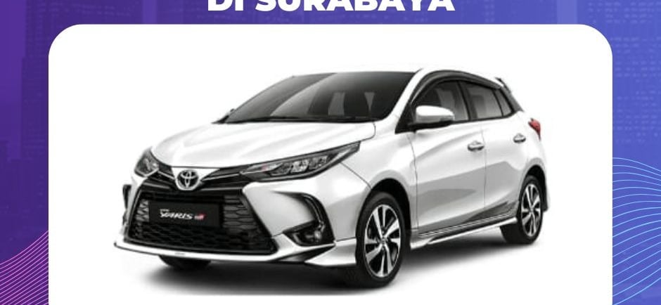 Harga Sewa Mobil Toyota Yaris di Surabaya