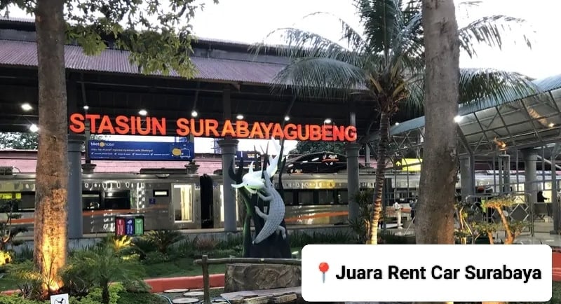 Stasiun Kereta Api Surabaya Gubeng Juara Rent Car