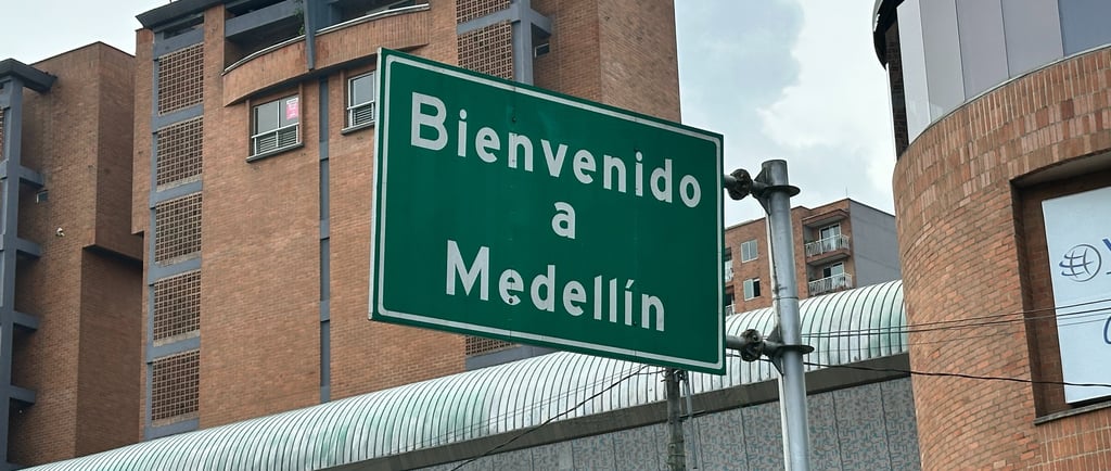 Welcome to Medellin Sign