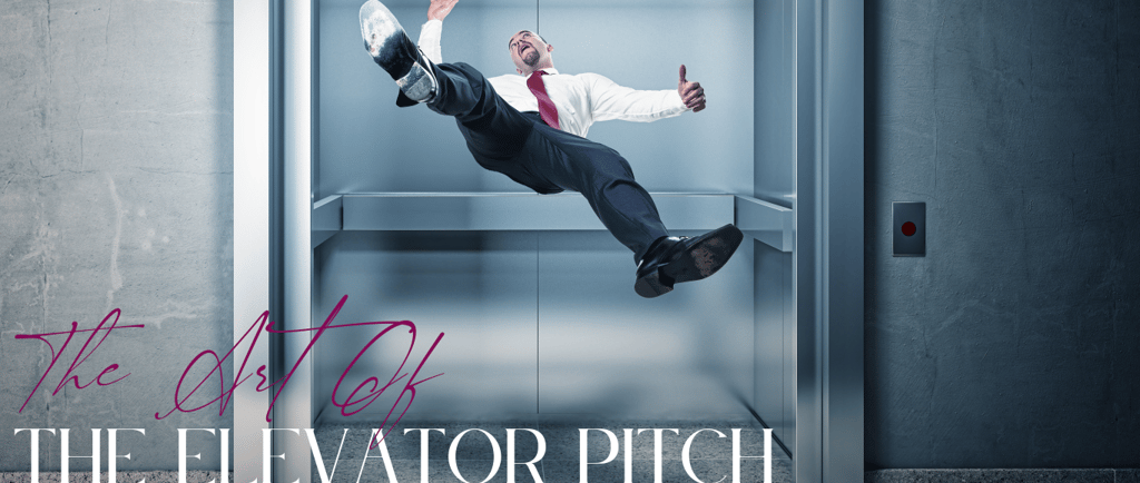 the art of the elevator pitch
