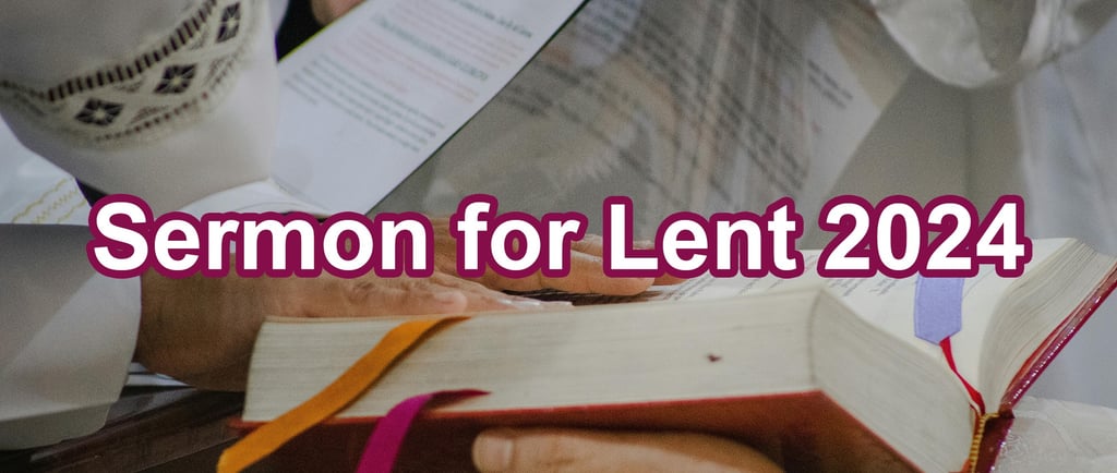 Sermon for Lent 2024