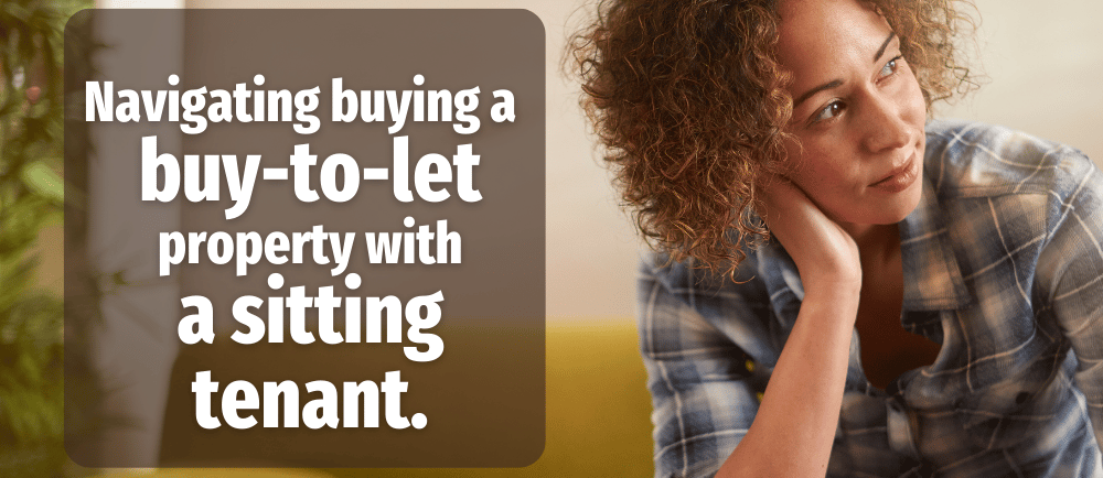 navigate buying a property with sitting tenants