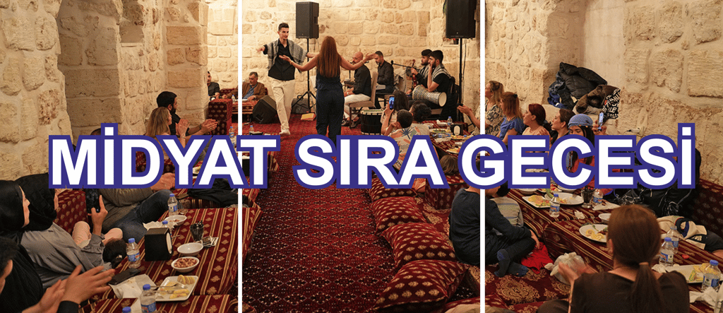 Midyat Sıra Gecesi | 0536 456 43 47 | midyatsirageceleri.com