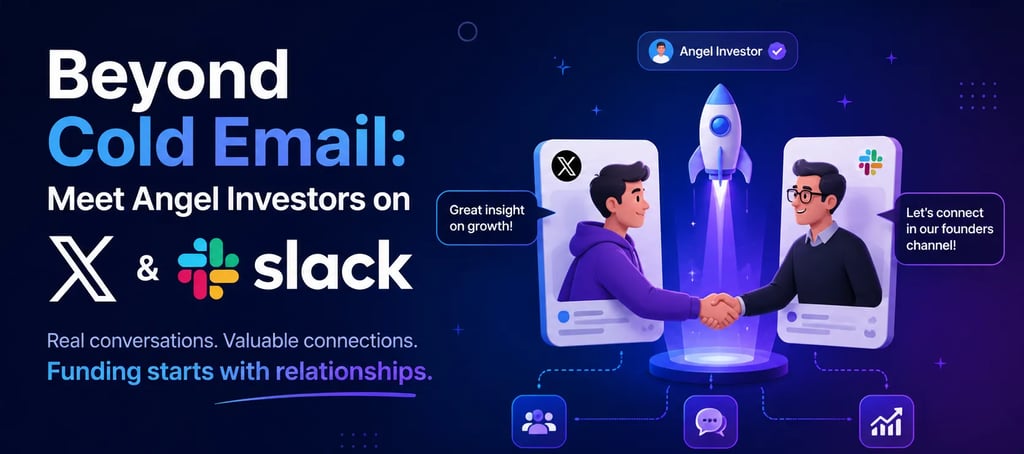 Beyond Cold Email: Meet Angel Investors on X & Slack