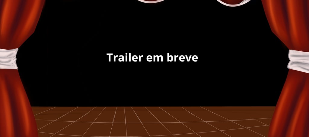 A imagem de um palco com uma cortina vermelha com a legenda "trailer em breve"