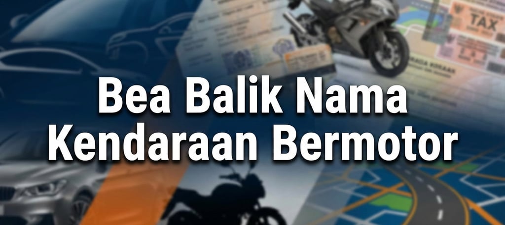 Panduan biaya Bea Balik Nama Kendaraan Bermotor untuk mutasi mobil dan motor.