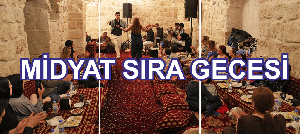 Midyat Sıra Gecesi | 0536 456 43 47 | midyatsirageceleri.com
