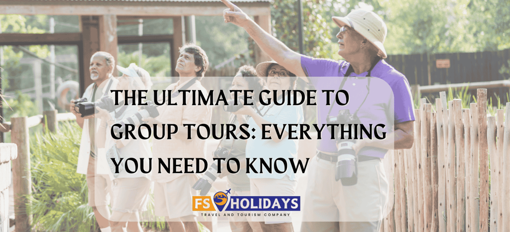 ultimate guide to group tours