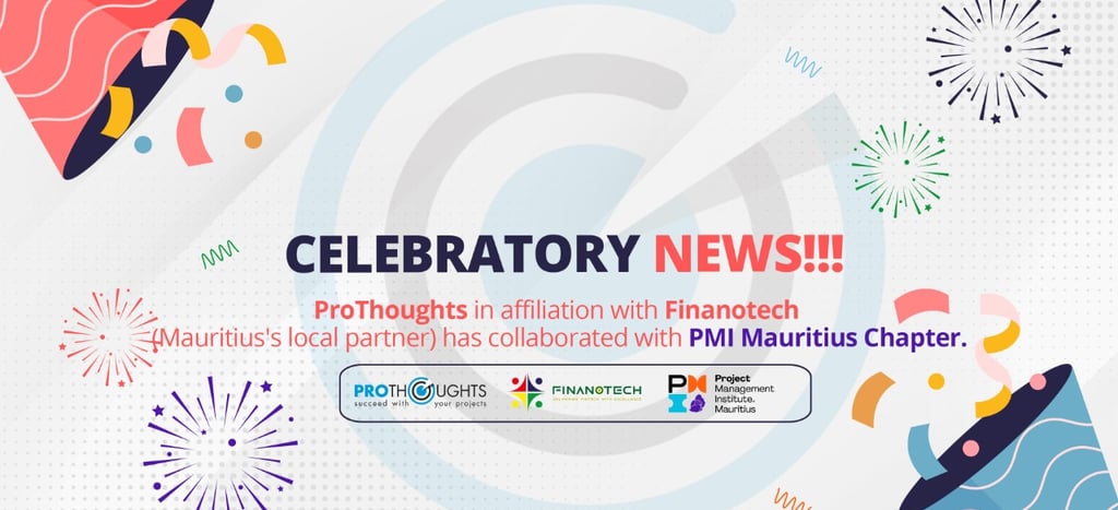 ProThoughts and FINANOTECH collaboration with PMI Mauritius Chapter