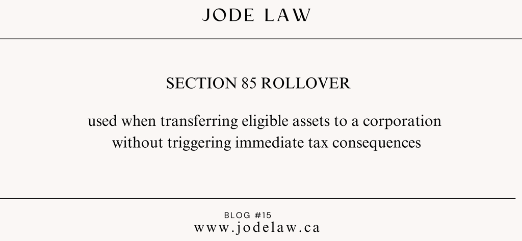 SECTION 85 OF THE INCOME TAX ACT CANADA. JODELAW.CA TAX LAWYERS IN TORONTO. JUMI ODEPE, BUSINESS LAW