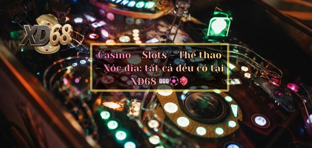 Các sảnh casino, thể thao, slots và xóc đĩa tại XD68 được cung cấp bởi SA Gaming, Evolution, PG Soft, Pragmatic Play.