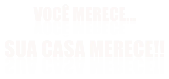 Slogan da empresa Wood Decor. "Você merece. Sua casa merece!"
