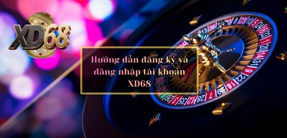 hướng dẫn đăng ký tài khoản XD68