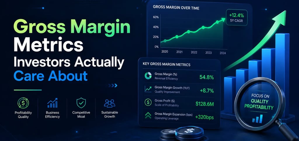 Gross Margin Metrics Investors Actually Care About