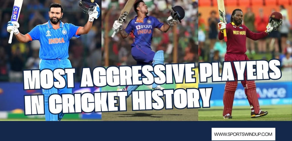 Most Aggressive Players in Cricket History