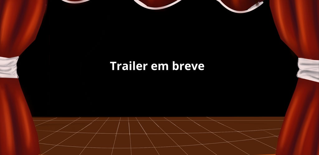 A imagem de um palco com uma cortina vermelha com a legenda "trailer em breve"