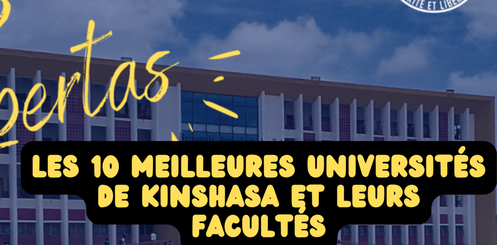 Les 10 meilleures universités de Kinshasa et leurs facultés