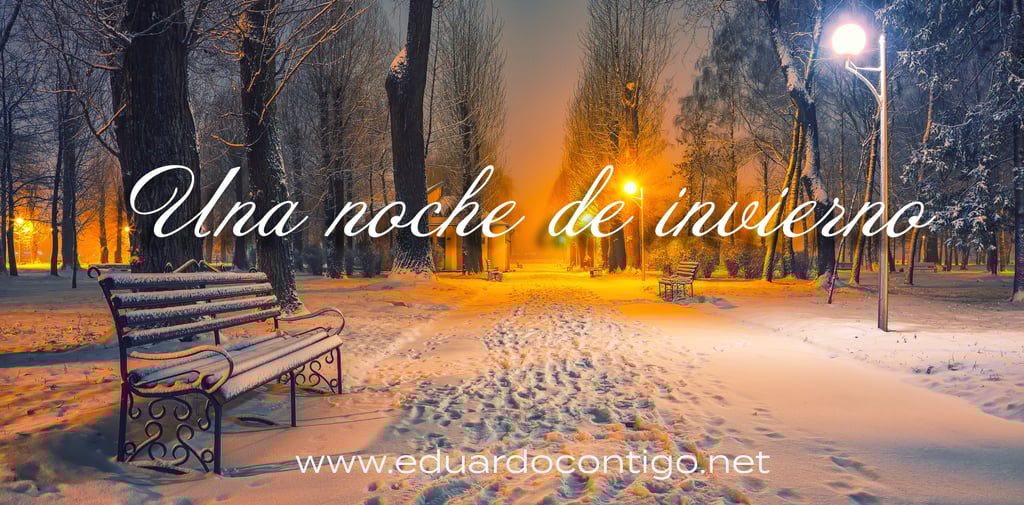 Una noche de invierno - reflexiones Eduardo Contigo