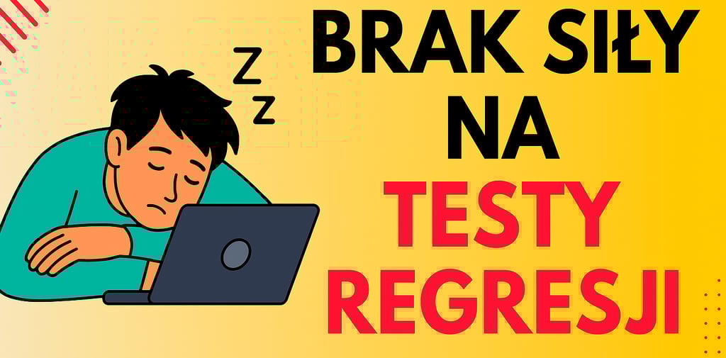 brak siły na testy regresji