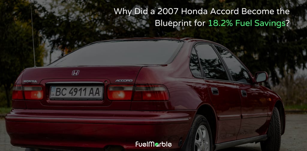 Why Did a 2007 Honda Accord Become the Blueprint for 18.2% Fuel Savings?