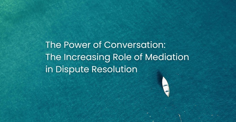 Article. The Power of Conversation: Increasing Role of Mediation by Nick Cheshire, Mediator