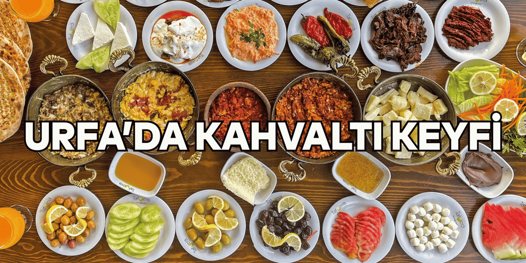 Urfa'da Kahvaltı Salonları