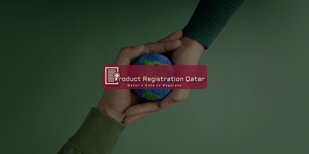 Sustainability & Environmental Compliance in Qatar, with product registration qatar logo and slogan